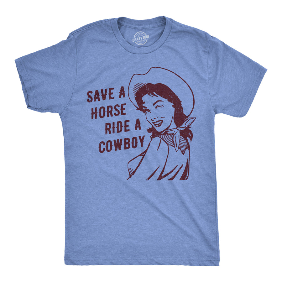 Funny Light Heather Blue - Save A Horse Ride A Cowboy Save A Horse Ride A Cowboy Mens T Shirt Nerdy Animal Sex Tee