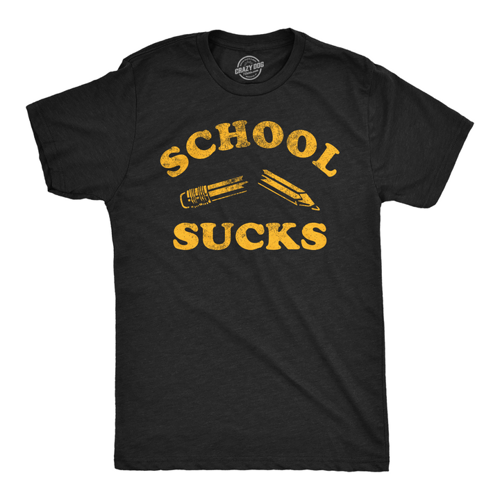 Funny Heather Black - School Sucks School Sucks Mens T Shirt Nerdy sarcastic Tee