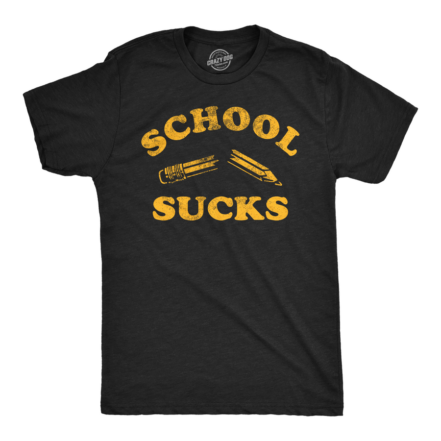 Funny Heather Black - School Sucks School Sucks Mens T Shirt Nerdy sarcastic Tee