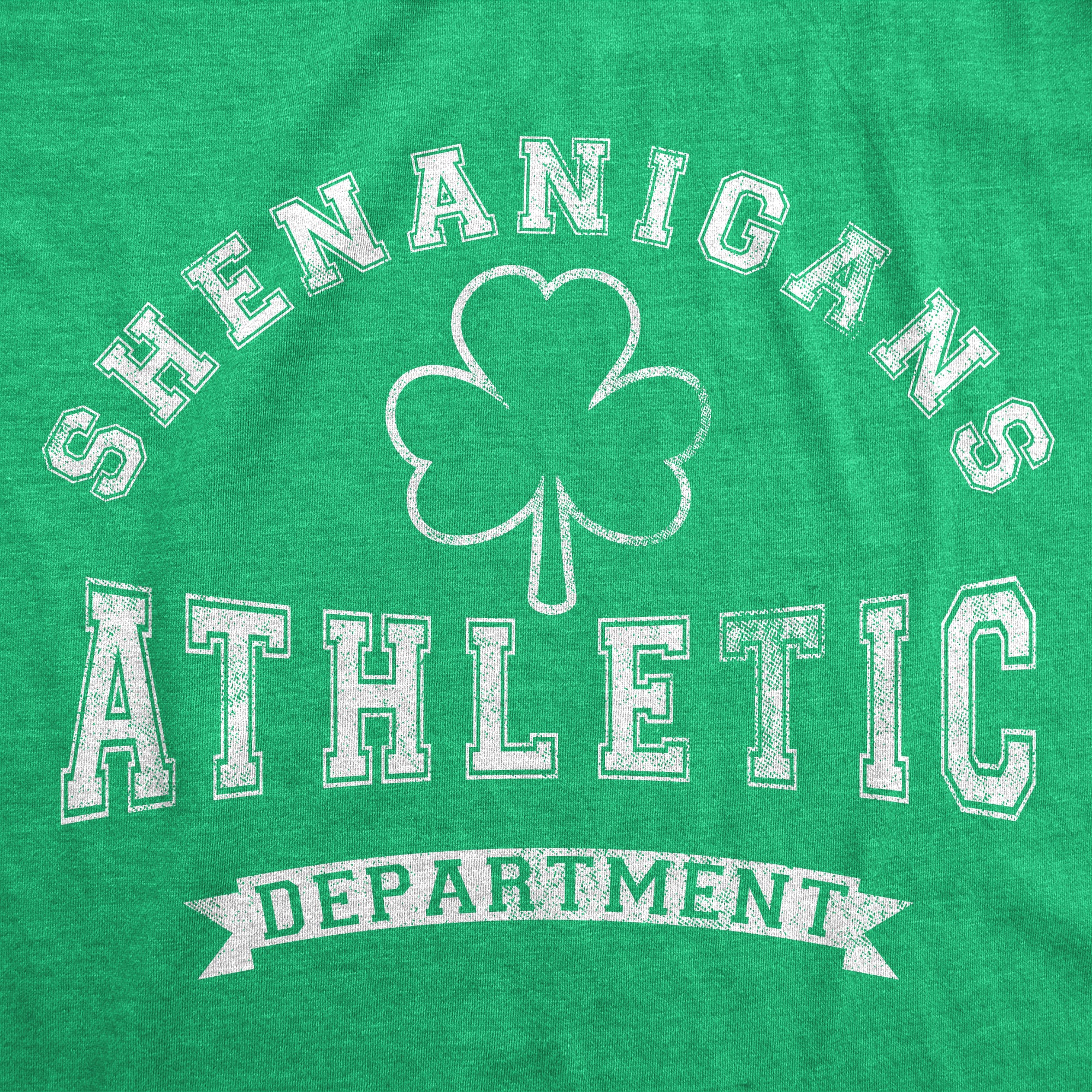 Funny Heather Green - Shenanigans Athletic Dept Shenanigans Athletic Department Mens T Shirt Nerdy Saint Patrick's Day Sarcastic Tee