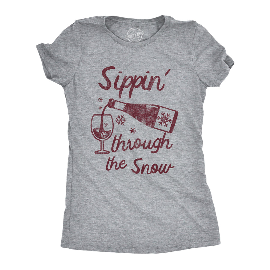 Funny Light Heather Grey - Sippin Through The Snow Sippin Through The Snow Womens T Shirt Nerdy Christmas Wine Drinking Tee