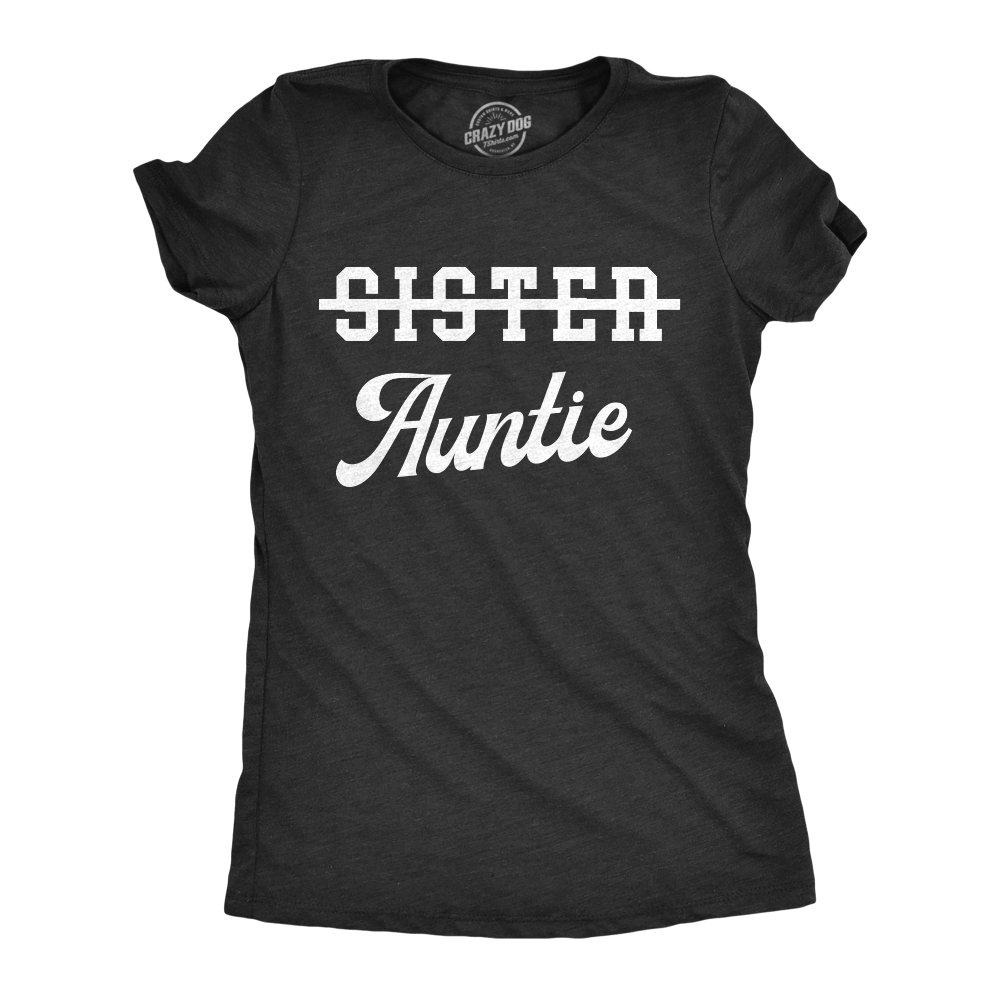Funny Heather Black - Sister Crossed Out Auntie Sister Crossed Out Auntie Womens T Shirt Nerdy Aunt Tee