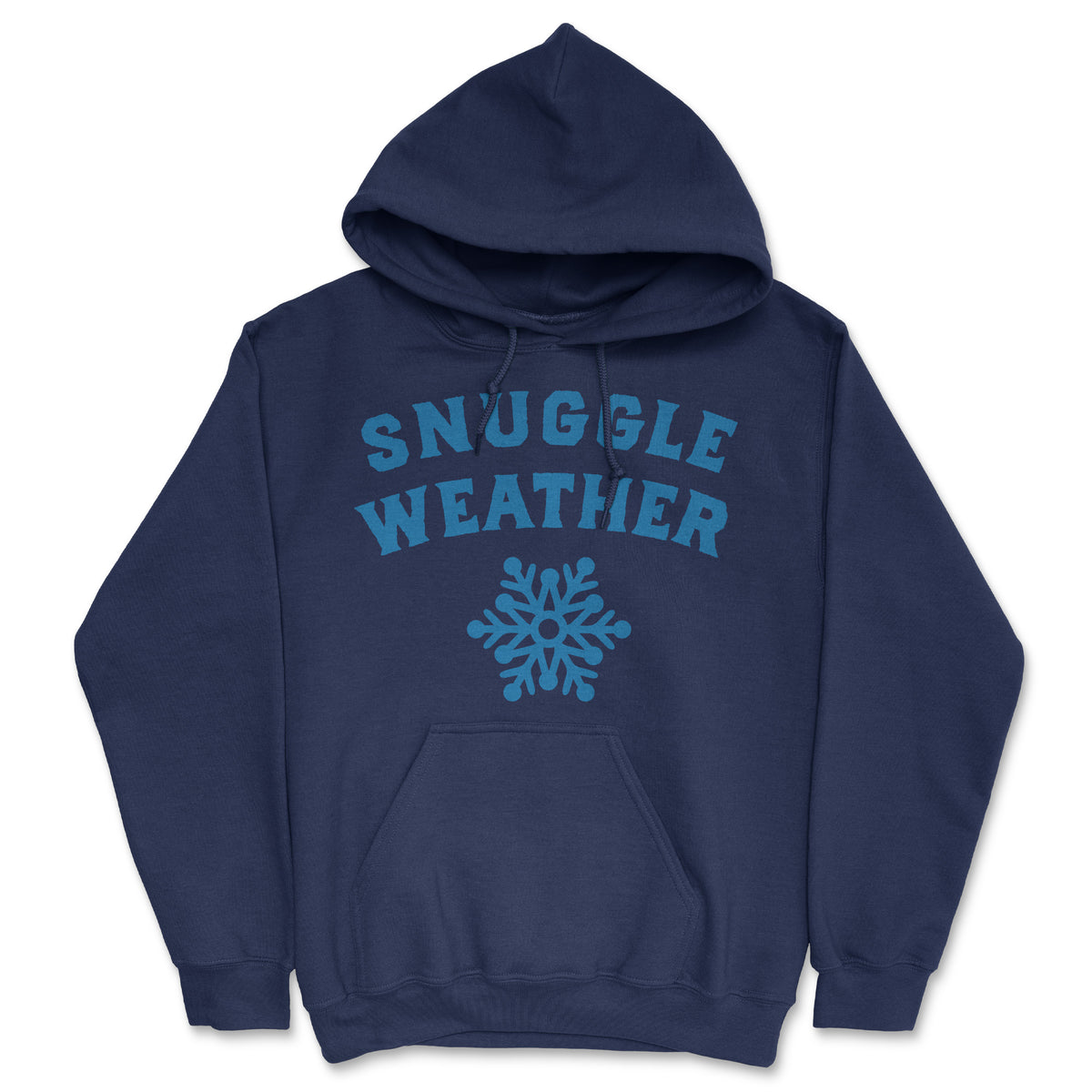 Funny Navy - Snuggle Weather Snuggle Weather Hoodie Nerdy Sarcastic Tee