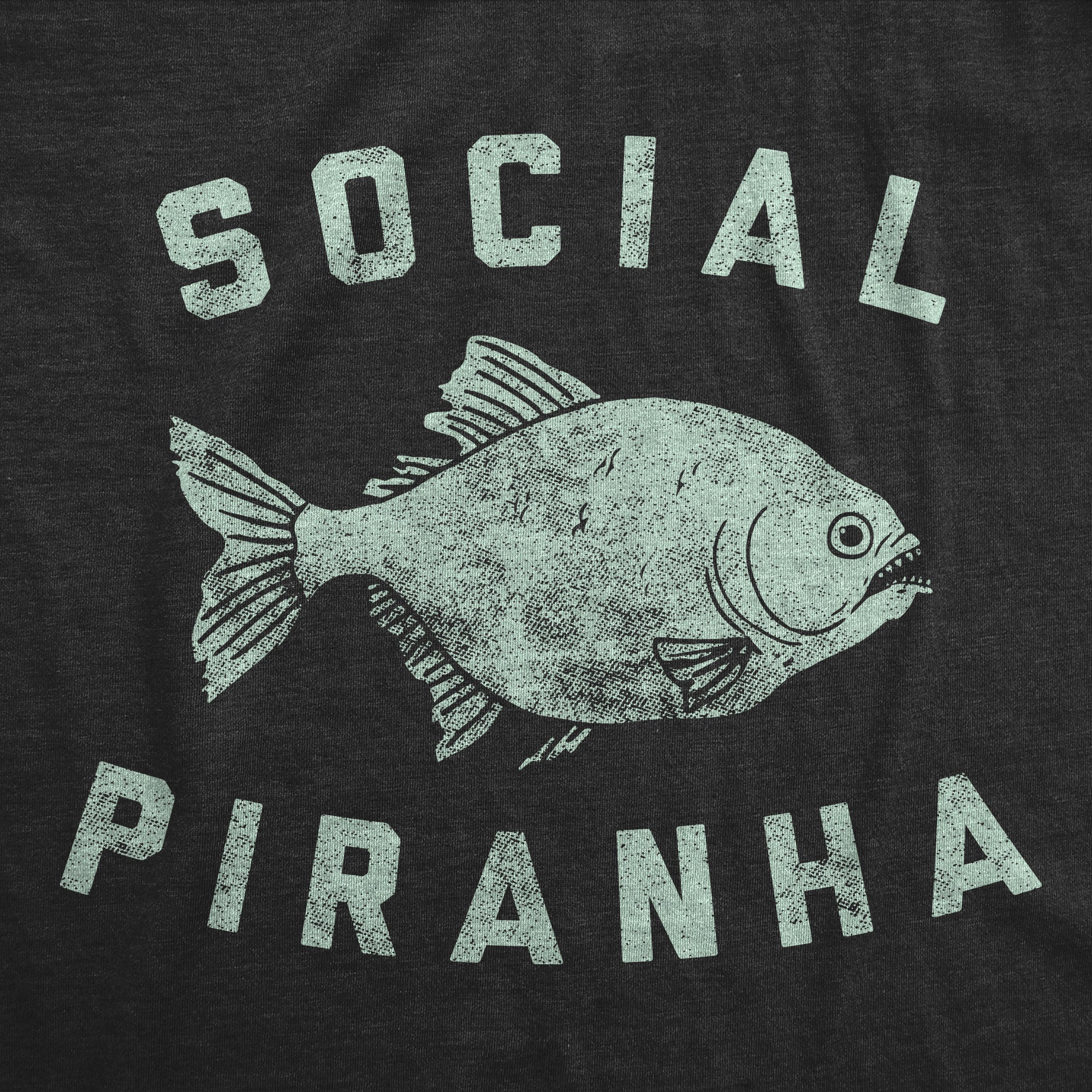 Funny Heather Black - Social Piranha Social Piranha Mens T Shirt Nerdy animal sarcastic Tee