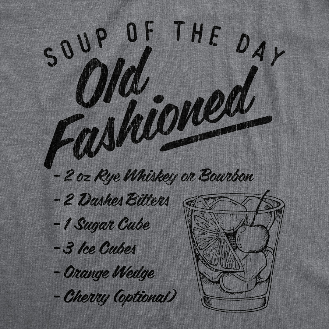 Soup Of The Day Old Fashioned Men's T Shirt