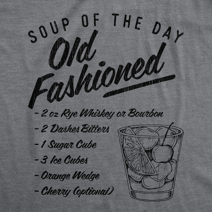 Soup Of The Day Old Fashioned Men's T Shirt