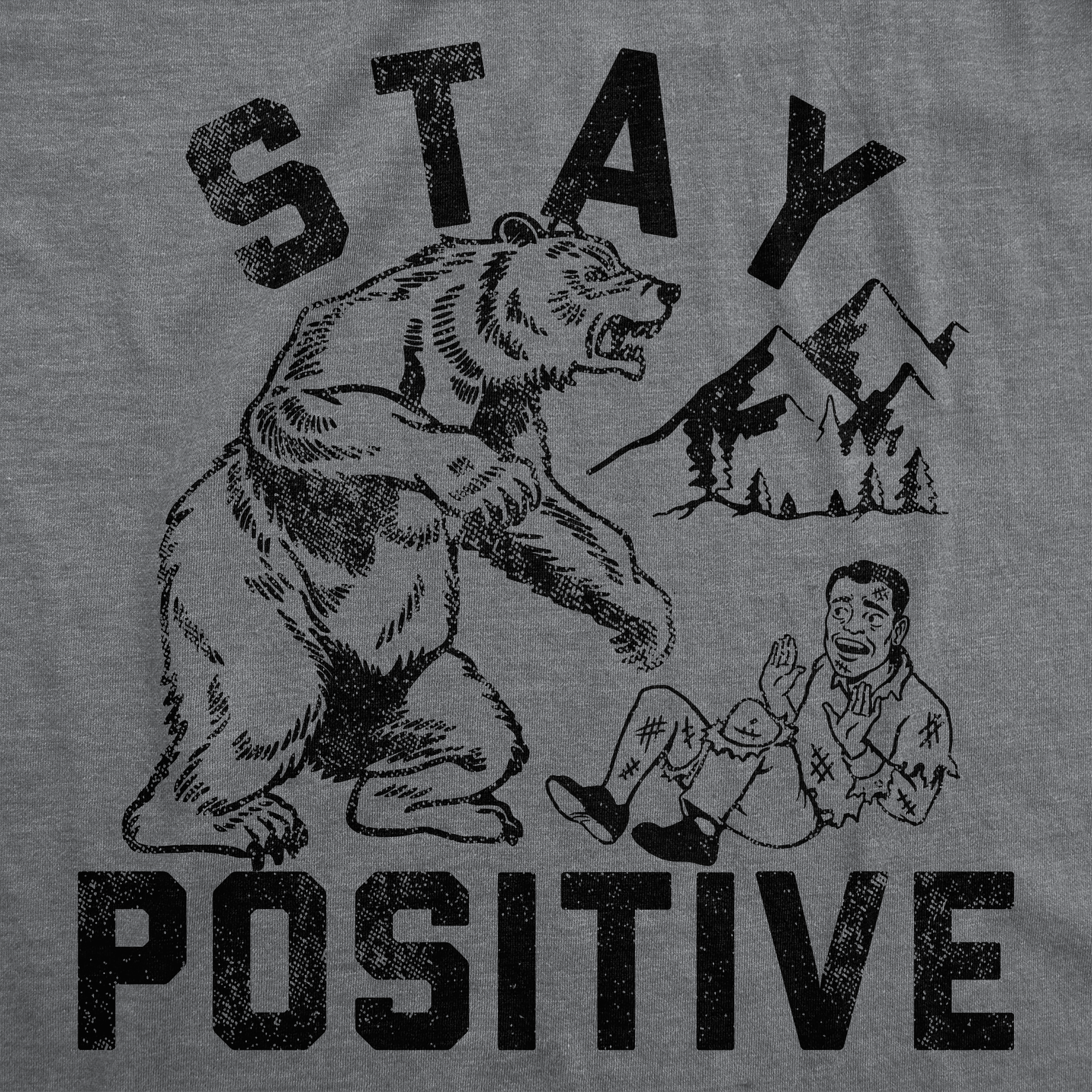 Funny Dark Heather Grey - Stay Positive Bear Attack Stay Positive Bear Attack Mens T Shirt Nerdy sarcastic animal Tee