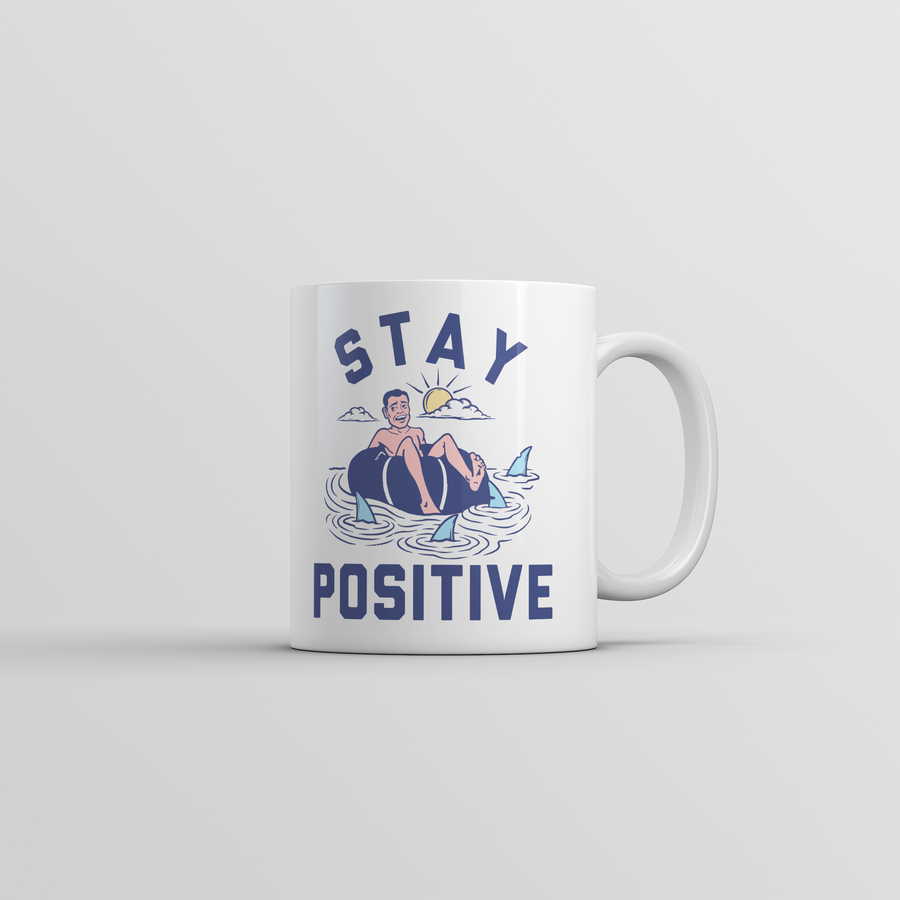 Funny White Stay Positive Shark Attack Coffee Mug Nerdy Shark Week sarcastic Tee
