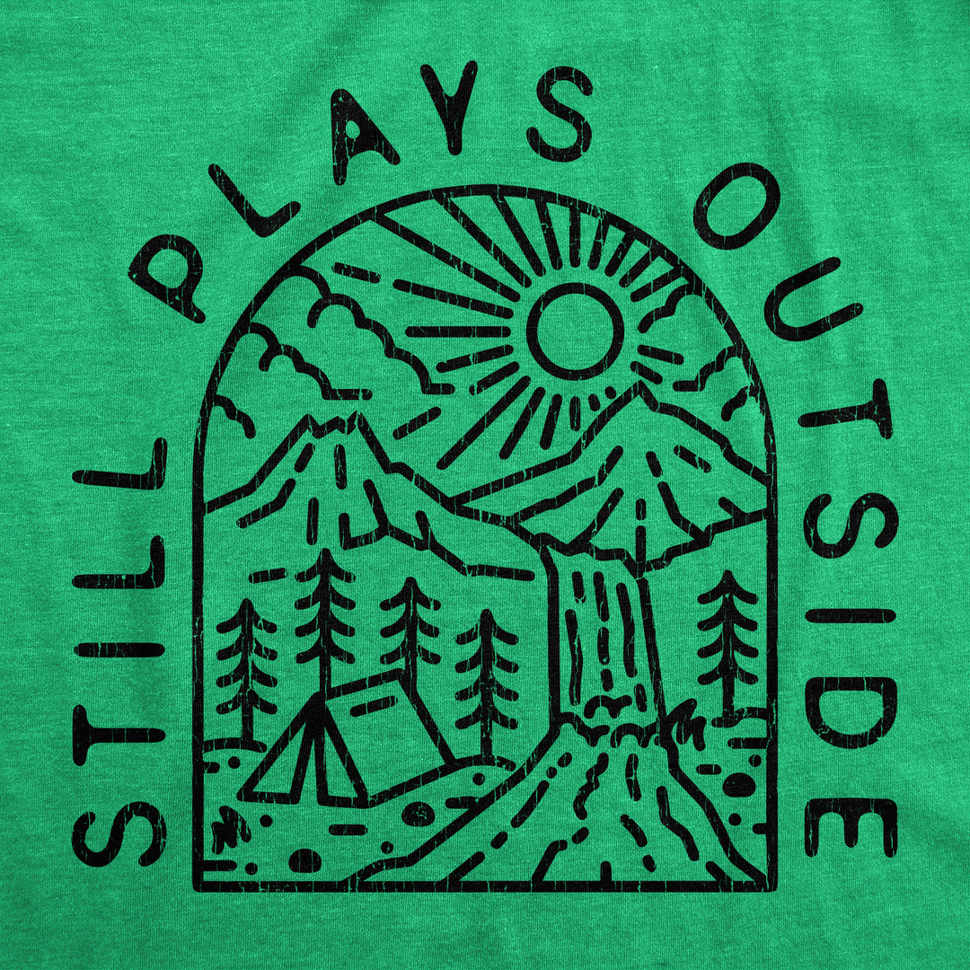 Still Plays Outside Nature Men's T Shirt