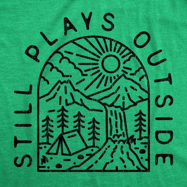 Still Plays Outside Nature Men's T Shirt