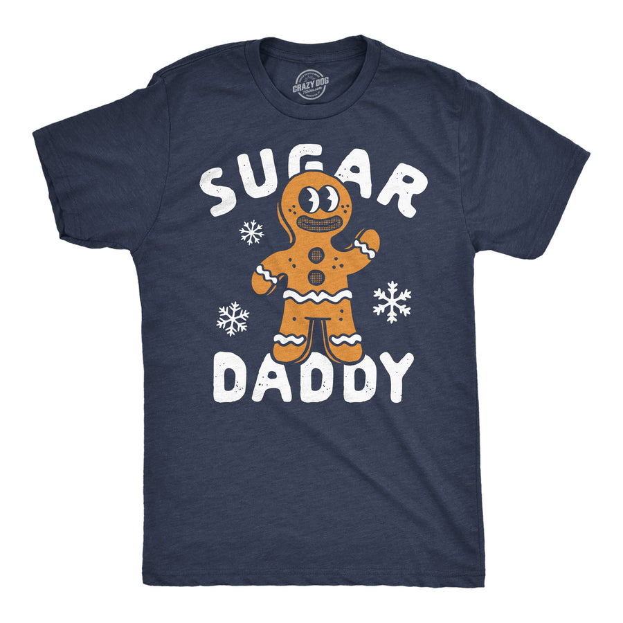 Funny Heather Navy - Sugar Daddy Gingerbread Sugar Daddy Gingerbread Mens T Shirt Nerdy Christmas sarcastic Tee