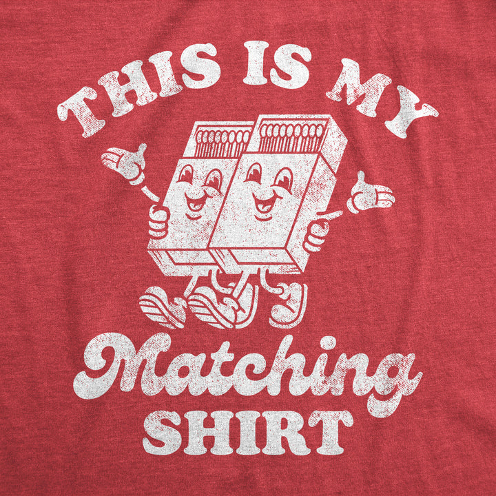 This is My Matching Shirt Men's T Shirt