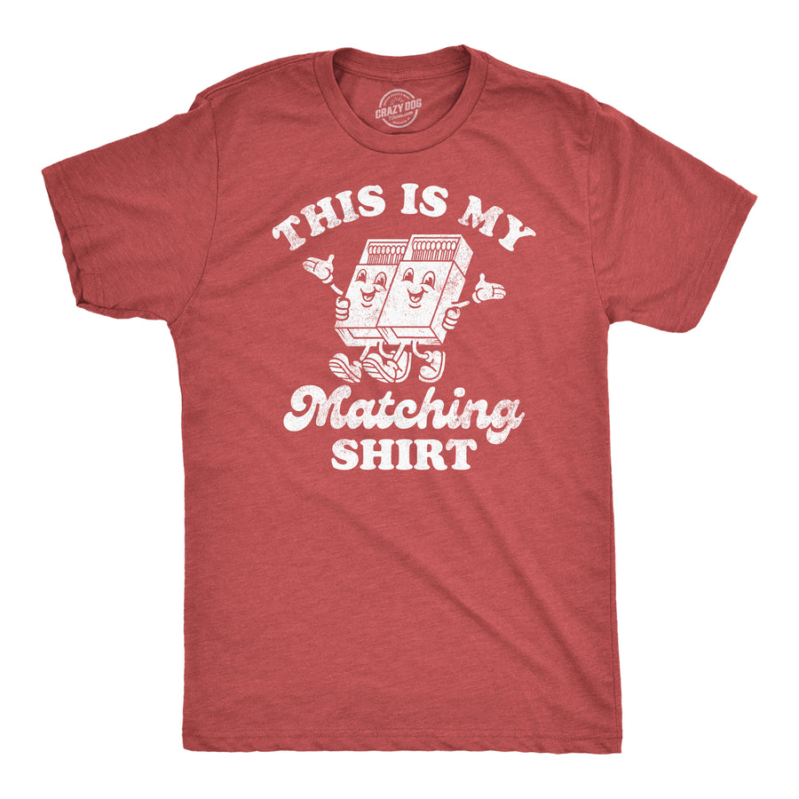 Funny Heather Red - Matching This is My Matching Shirt Mens T Shirt Nerdy Valentine's Day Tee