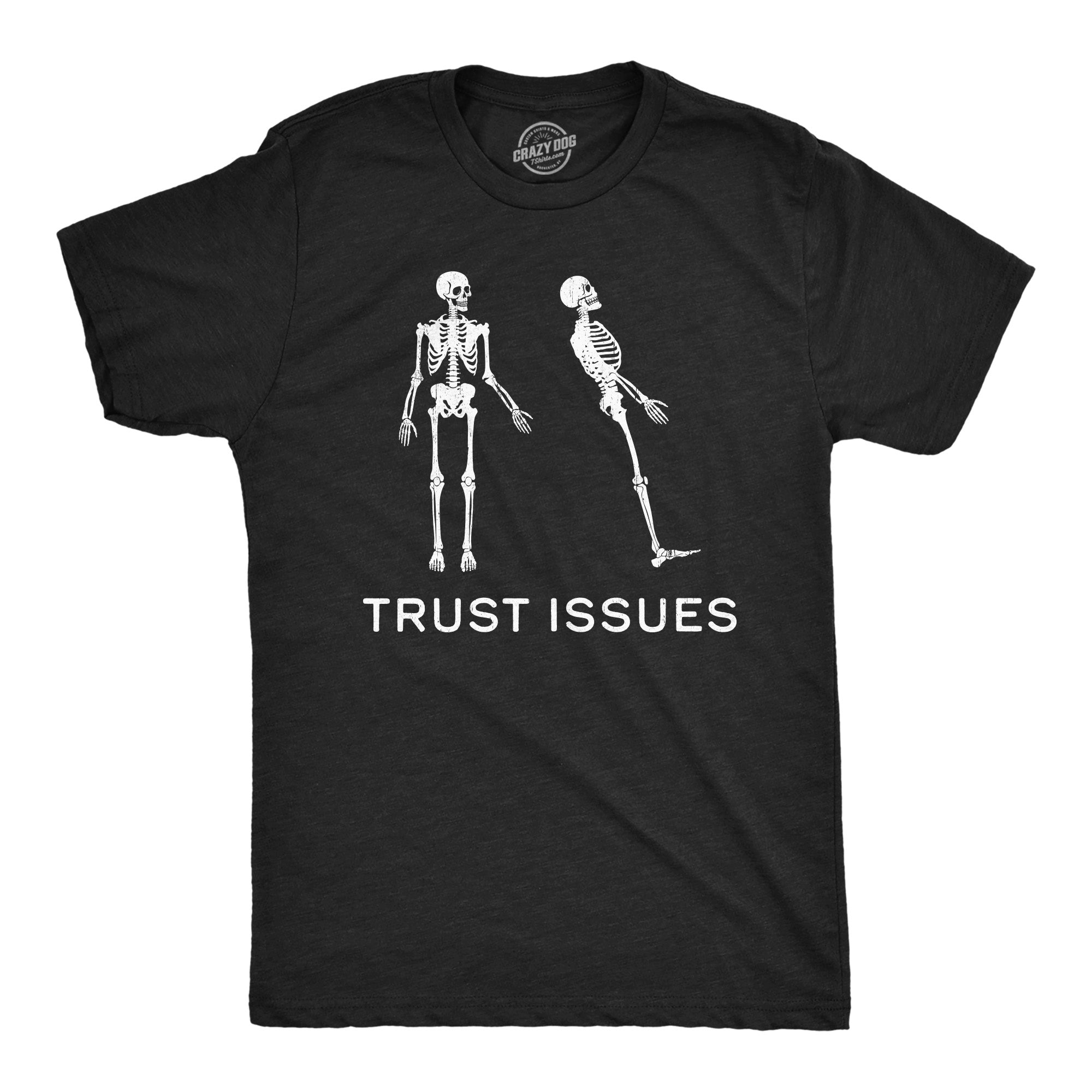 Funny Heather Black - Trust Issues Trust Issues Mens T Shirt Nerdy sarcastic Tee