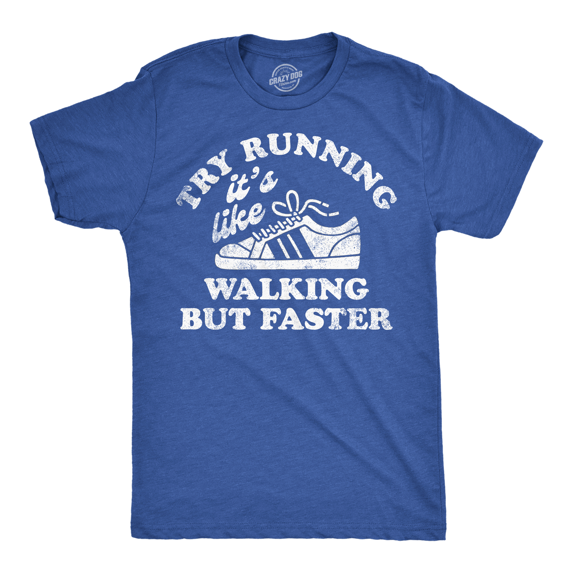 Funny Heather Royal - Try Running Try Running Its Like Walking But Faster Mens T Shirt Nerdy sarcastic Tee