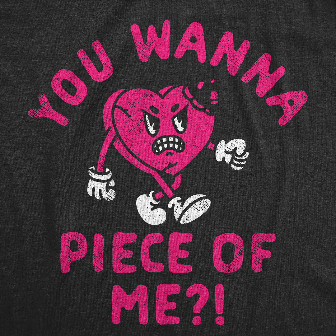 You Wanna Piece Of Me Men's T Shirt