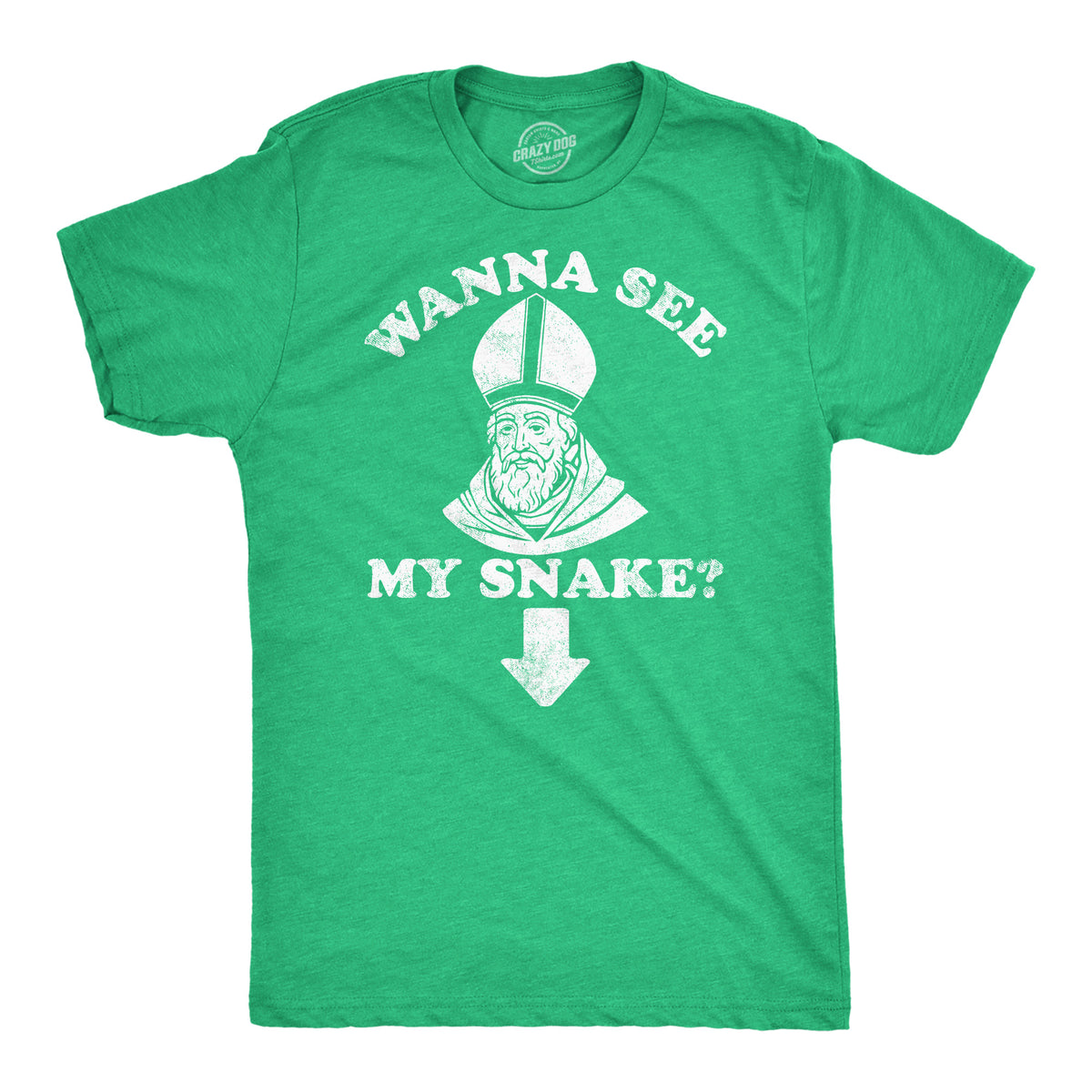Funny Heather Green - Wanna See My Snake Wanna See My Snake Mens T Shirt Nerdy Saint Patrick&#39;s Day Sarcastic Tee