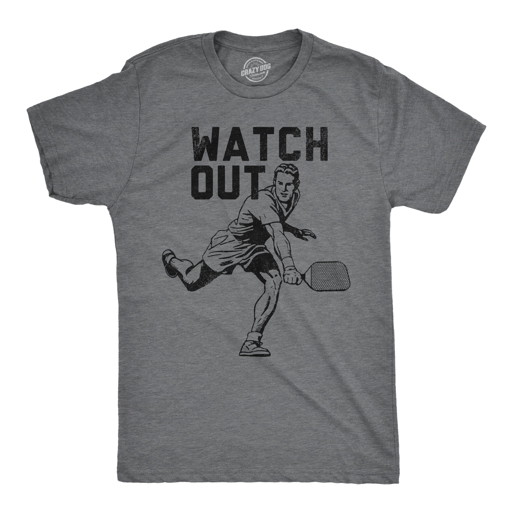 Funny Dark Heather Grey - Watch Out Watch Out Mens T Shirt Nerdy Sarcastic Tee