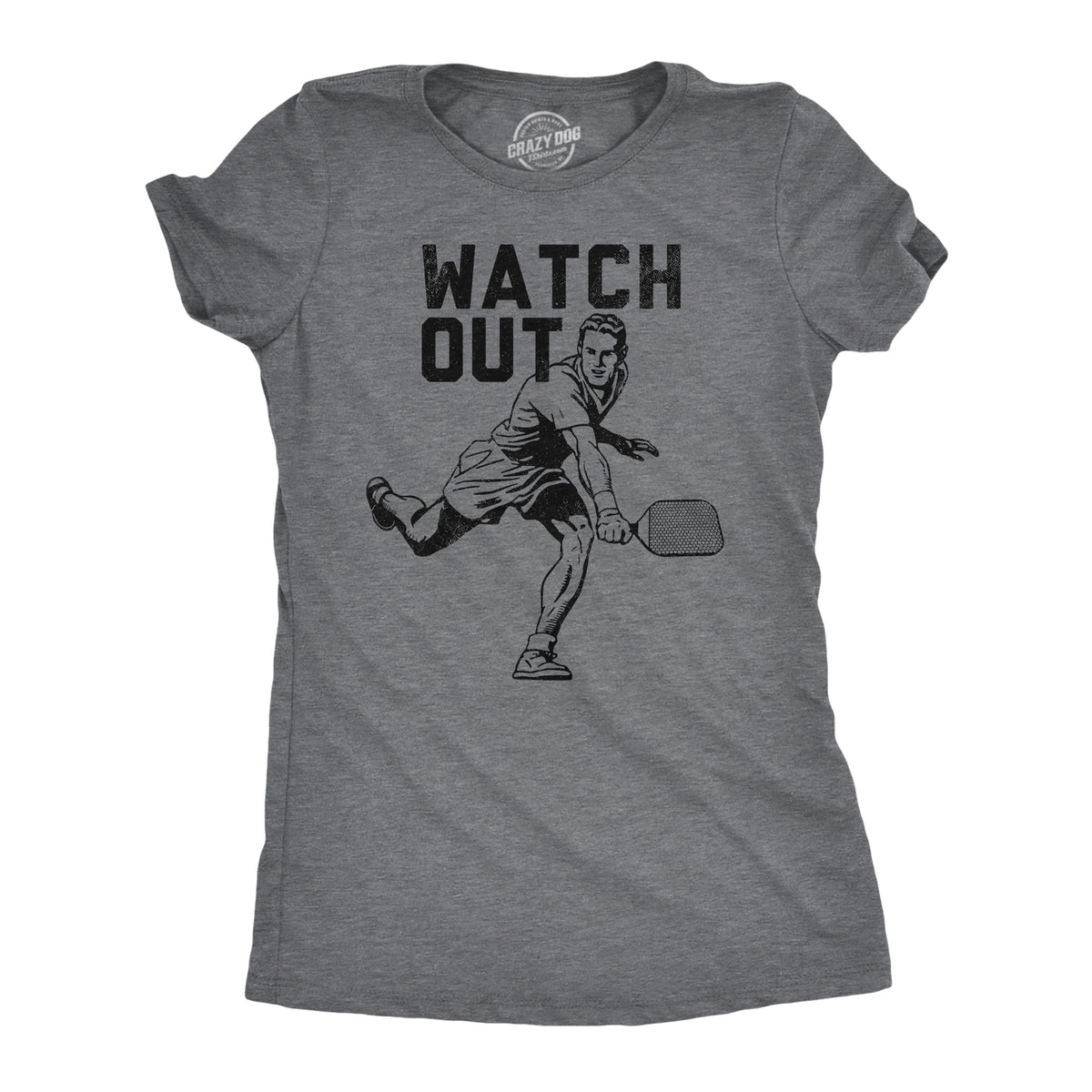Funny Dark Heather Grey - Watch Out Watch Out Womens T Shirt Nerdy Sarcastic Tee