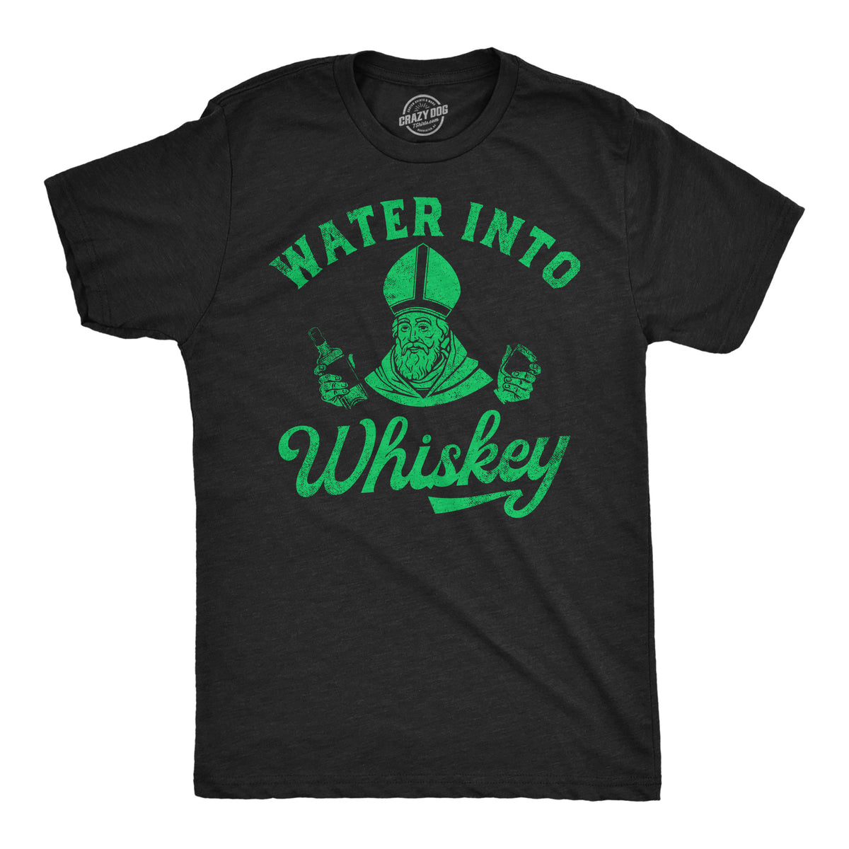 Funny Heather Black - Water Into Whiskey Water Into Whiskey Mens T Shirt Nerdy Saint Patrick&#39;s Day Liquor Tee