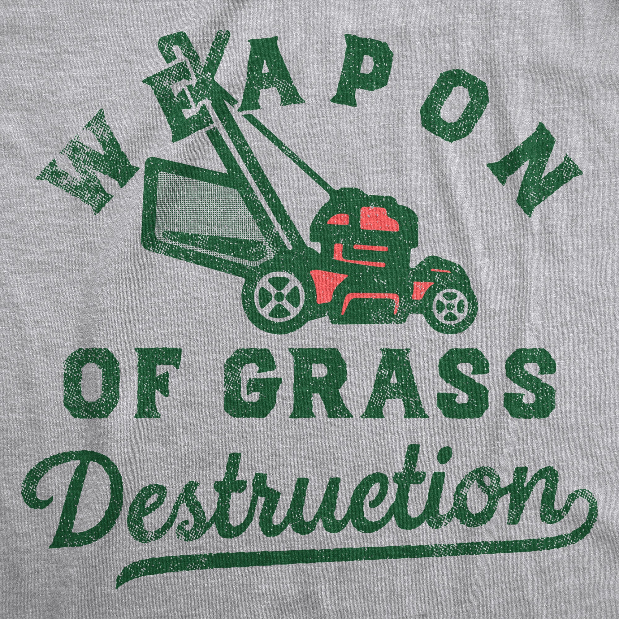 Funny Light Heather Grey - Weapon of Grass Destruction Weapon Of Grass Destruction Mens T Shirt Nerdy Sarcastic Tee