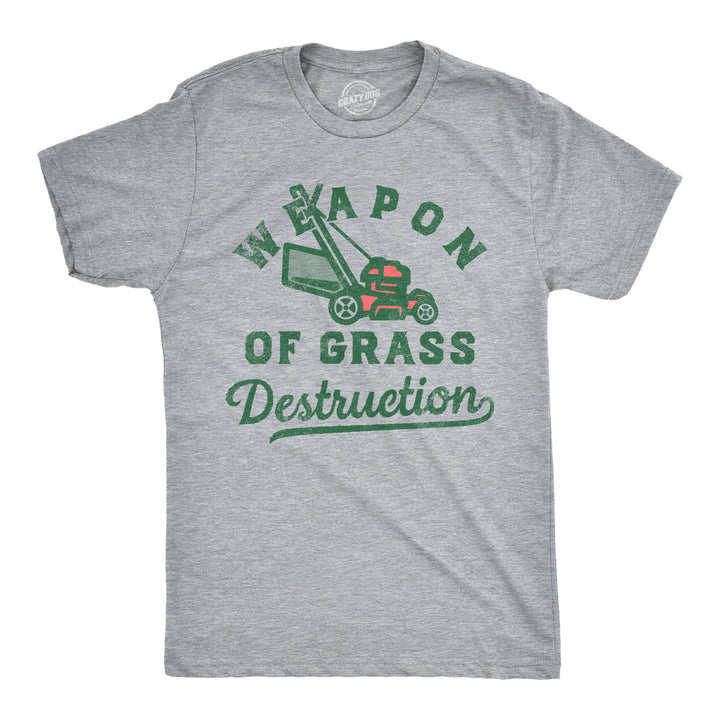 Funny Light Heather Grey - Grass Destruction Weapon Of Grass Destruction Mens T Shirt Nerdy Sarcastic Tee