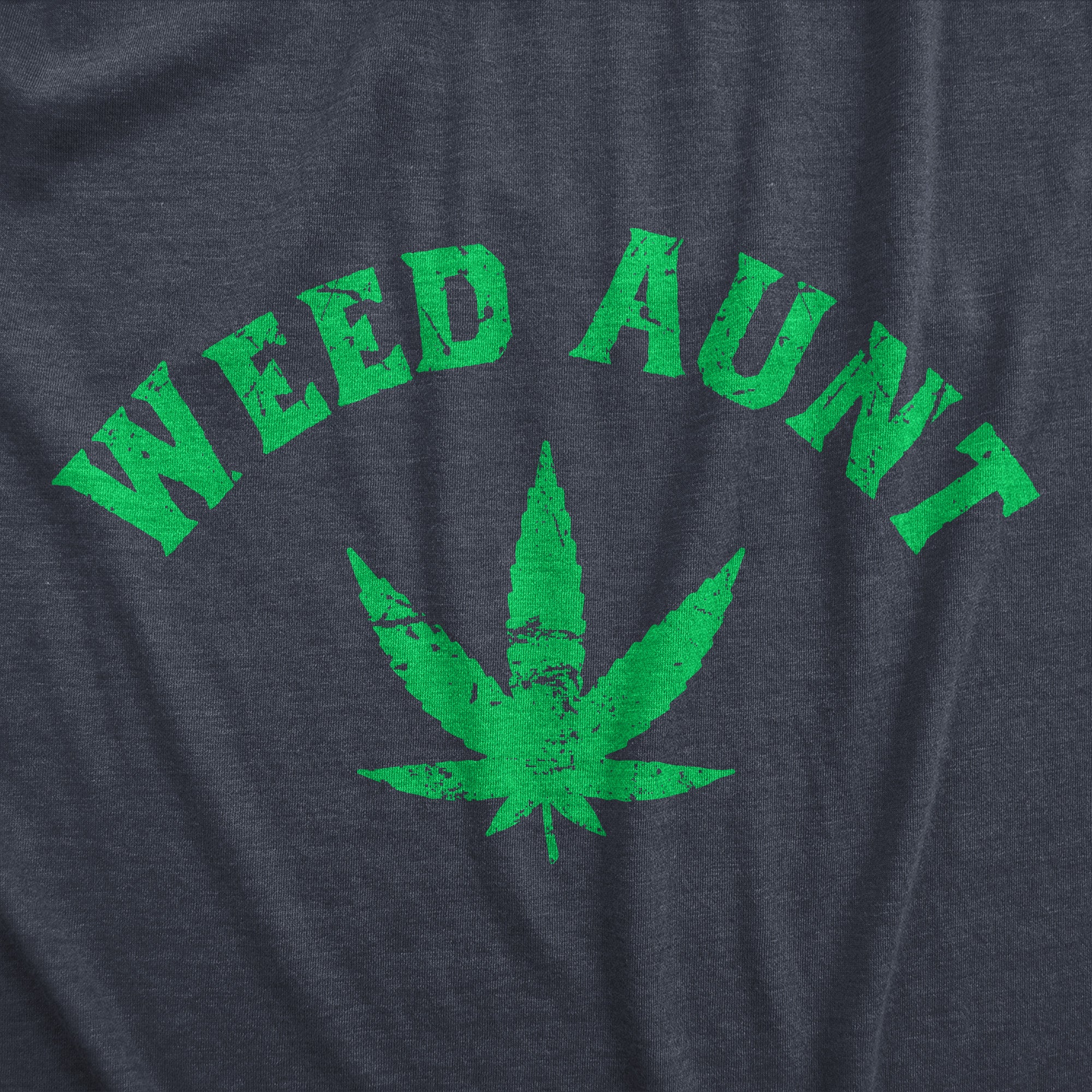 Funny Heather Navy - Weed Aunt Weed Aunt Womens T Shirt Nerdy 420 Aunt Tee