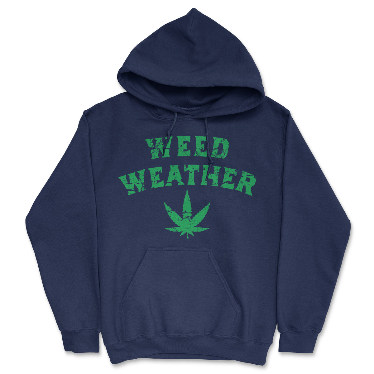 Funny Navy - Weed Weather Weed Weather Hoodie Nerdy 420 Tee