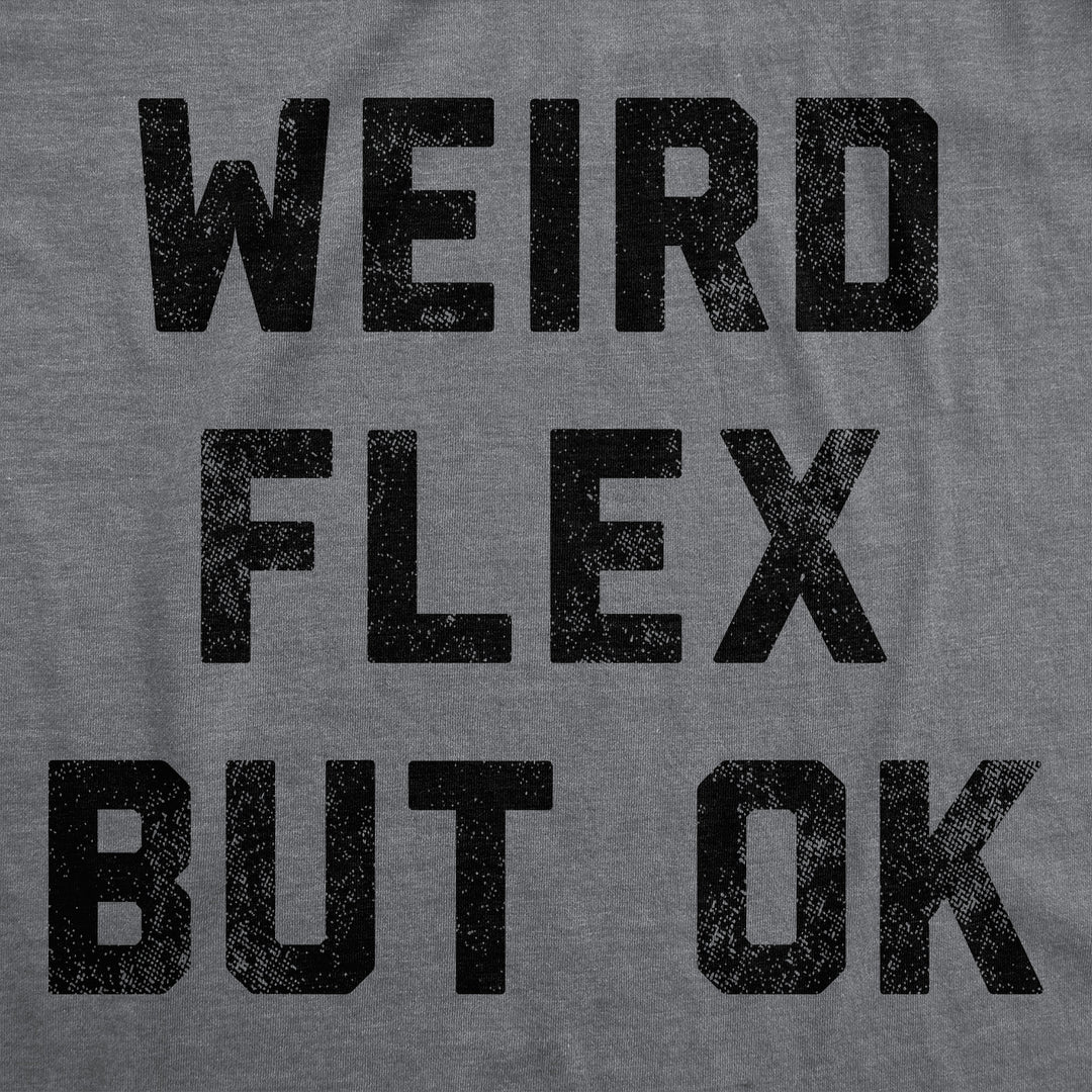 Weird Flex But Ok Men's Tank Top