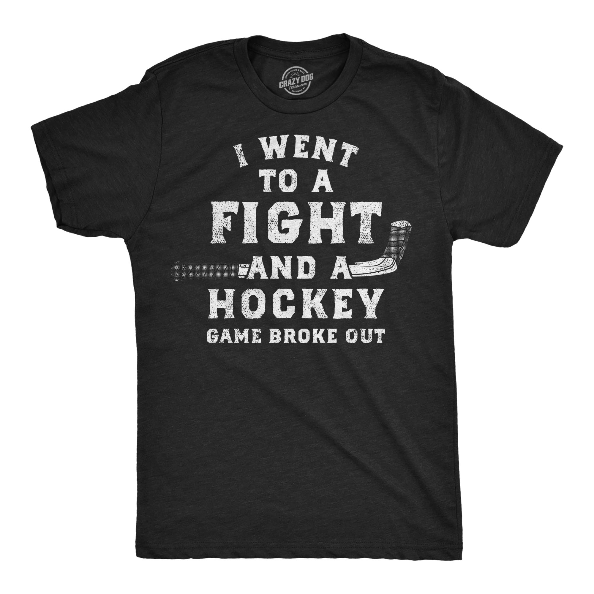 Funny Heather Black - Fight Hockey I Went To A Fight And A Hockey Game Broke Out Mens T Shirt Nerdy Hockey sarcastic Tee