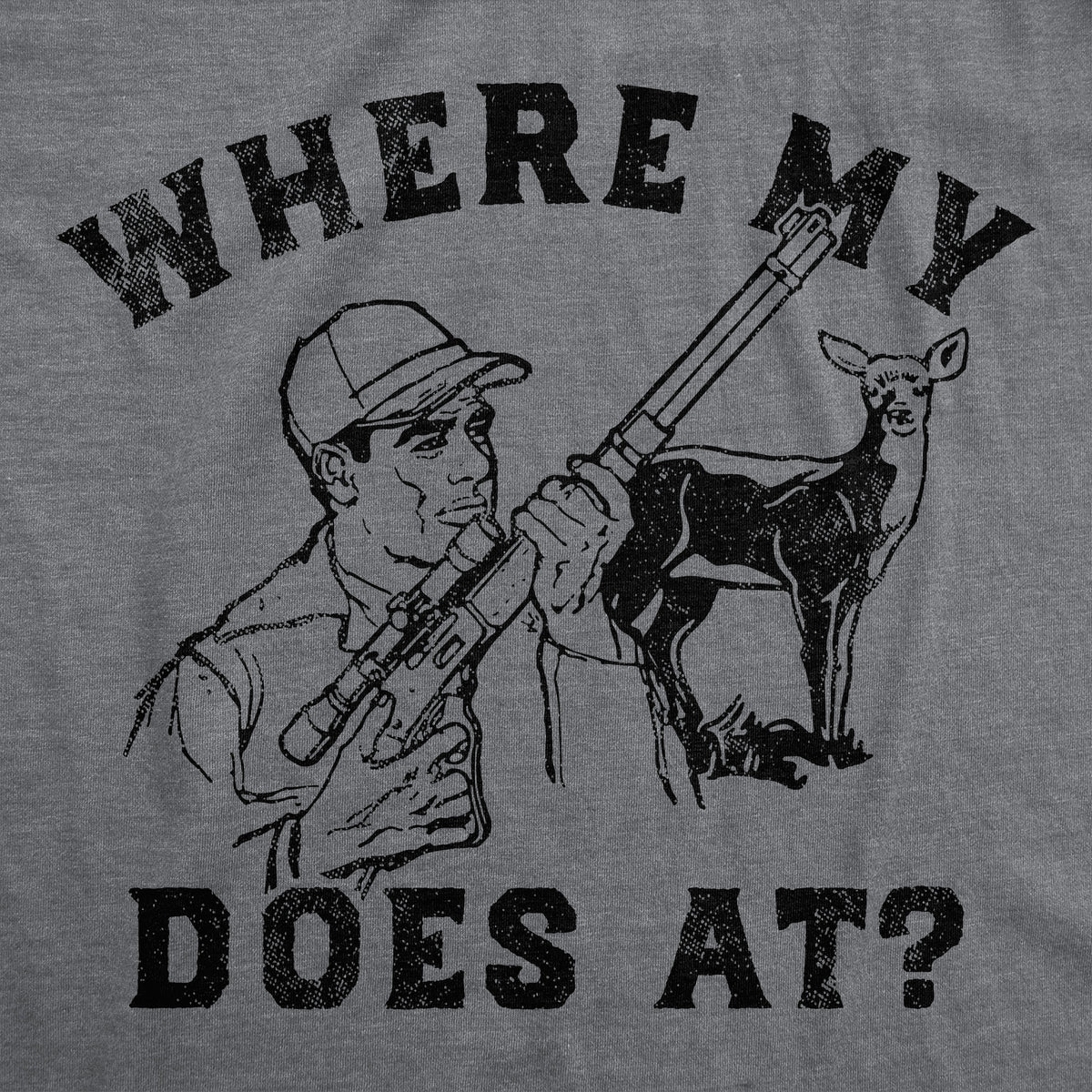 Where My Does At Men&#39;s T Shirt