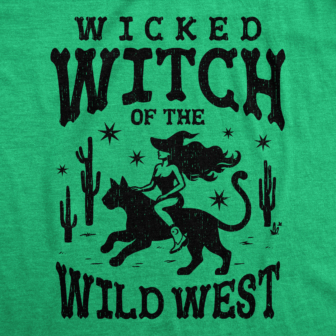 Wicked Witch Of The Wild West Women's T Shirt