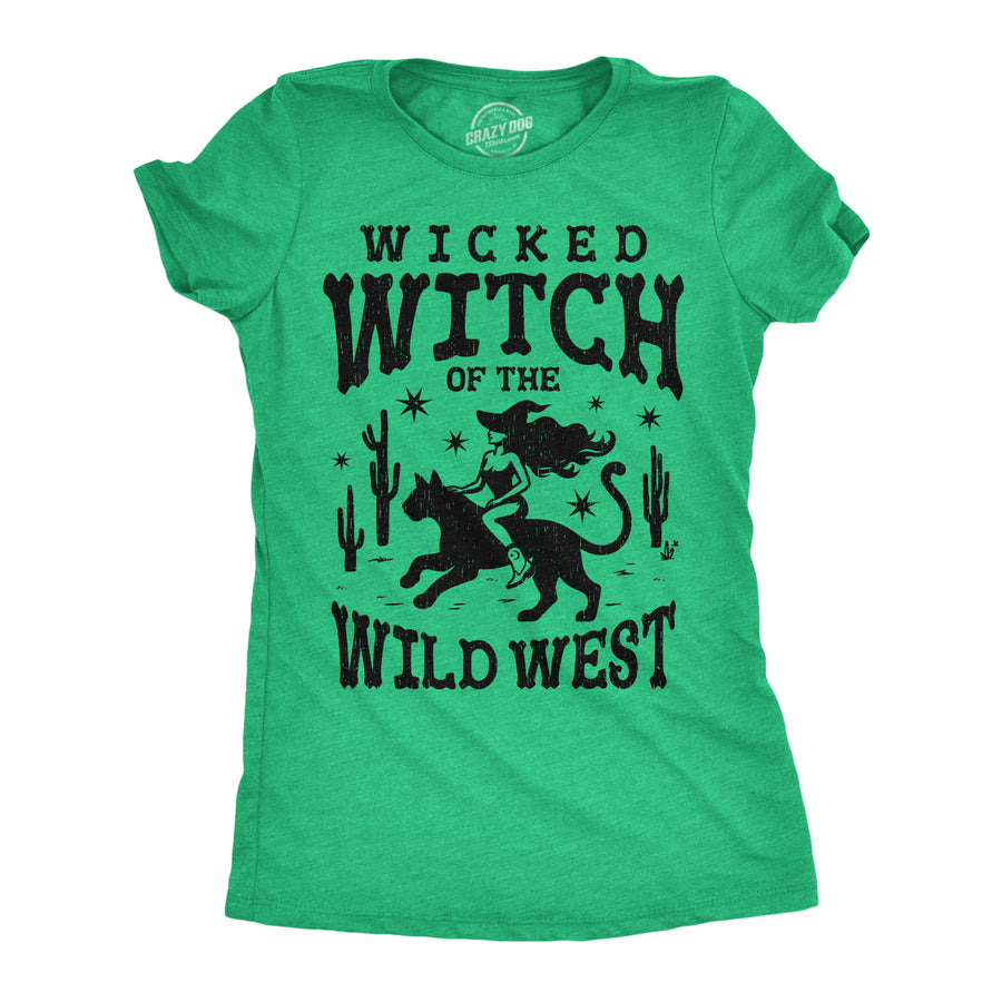 Funny Heather Green - Wicked Witch Of The Wild West Wicked Witch Of The Wild West Womens T Shirt Nerdy Halloween sarcastic Tee
