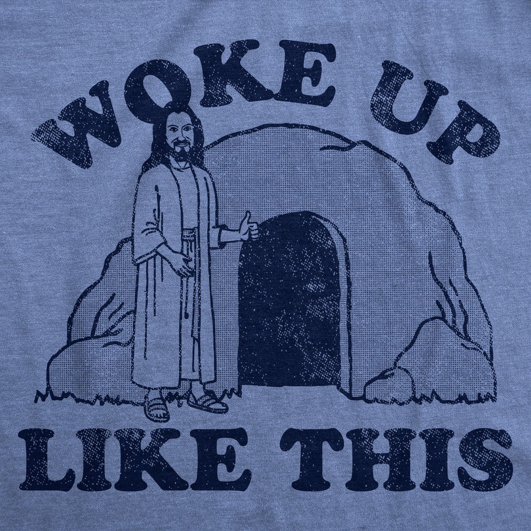 Woke Up Like This Jesus Women's T Shirt