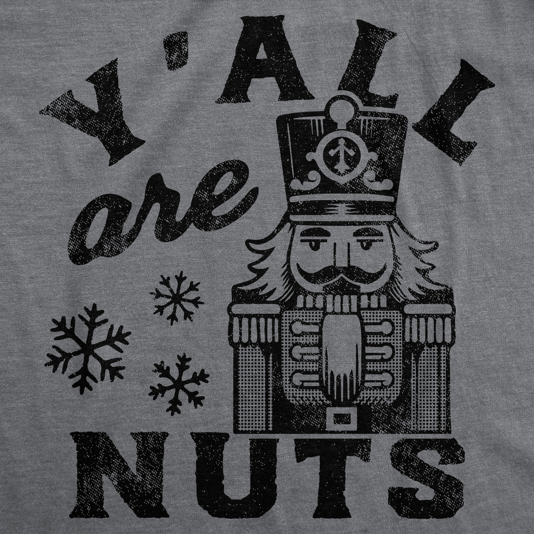 Yall Are Nuts Women's T Shirt