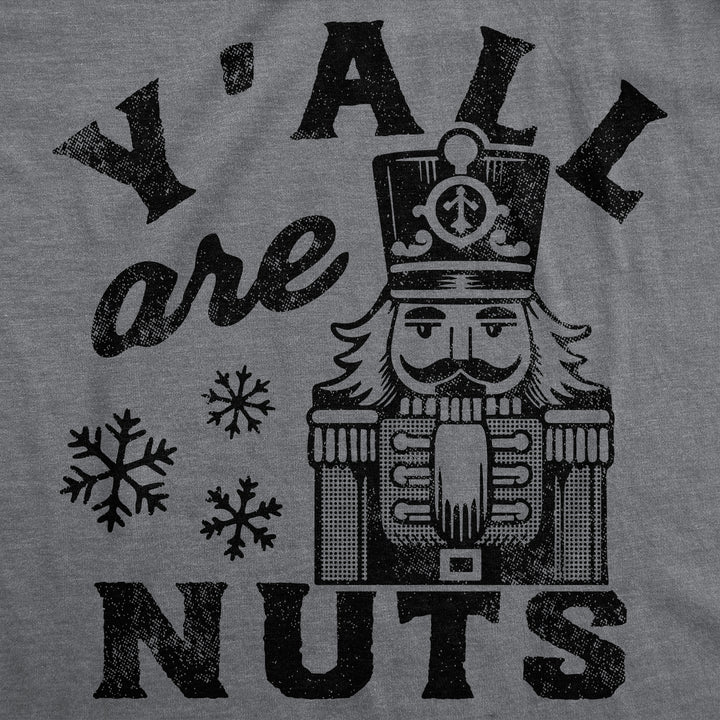 Yall Are Nuts Women's T Shirt