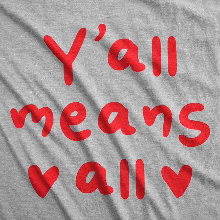 Yall Means All Women's T Shirt