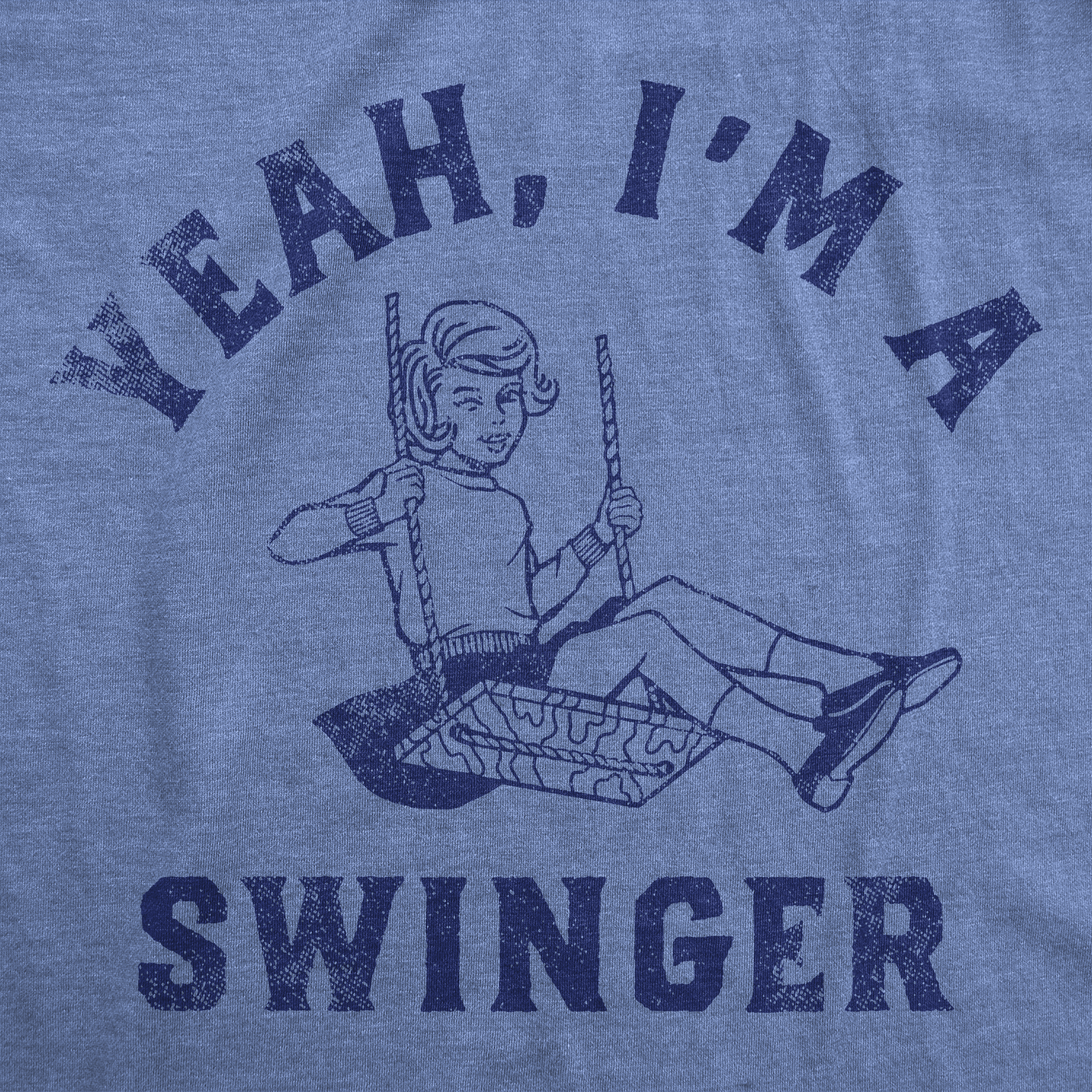 Funny Light Heather Blue - Yeah Im A Swinger Yeah Im A Swinger Womens T Shirt Nerdy sarcastic Tee