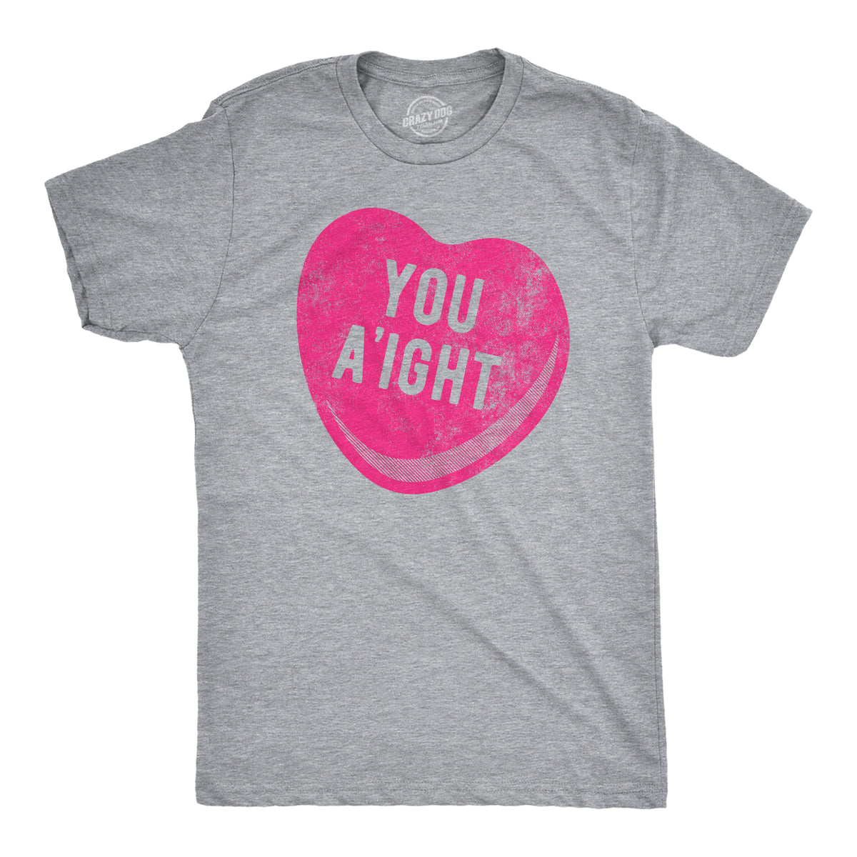 Funny Light Heather Grey - You Aight You Aight Mens T Shirt Nerdy Valentine&#39;s Day Sarcastic Tee
