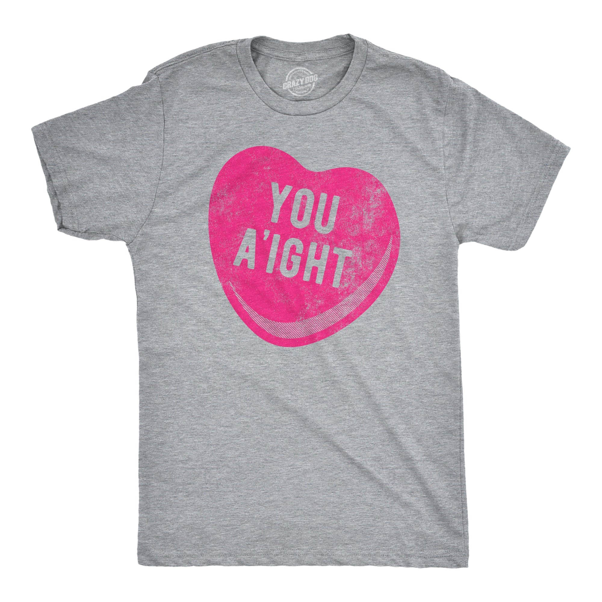 Funny Light Heather Grey - You Aight You Aight Mens T Shirt Nerdy Valentine's Day Sarcastic Tee