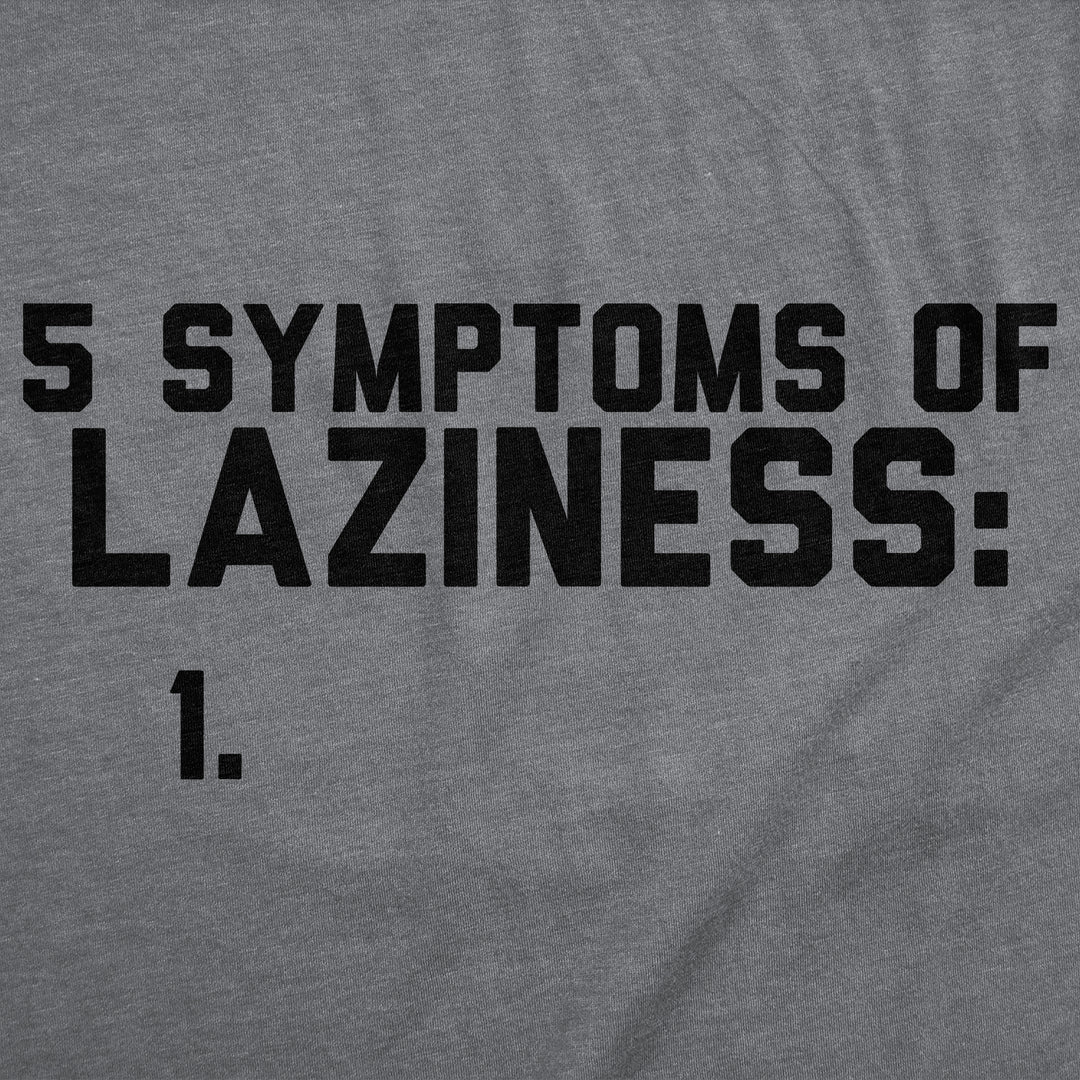 5 Symtoms Of Laziness List Men's T Shirt