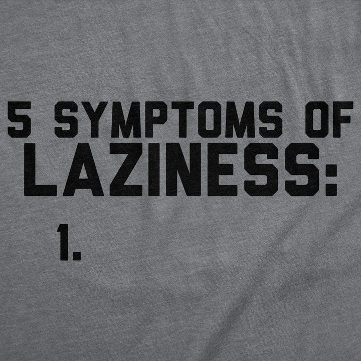 5 Symtoms Of Laziness List Men's T Shirt