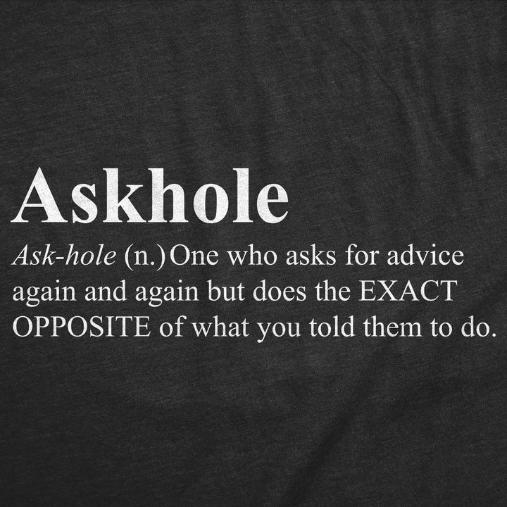 Askhole Definition Men's T Shirt