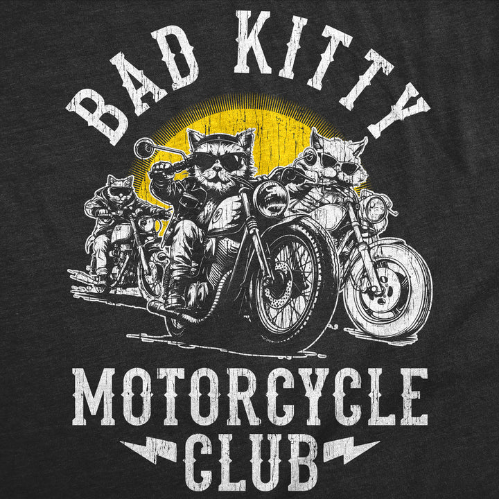 Bad Kitty Motorcycle Club Women's T Shirt