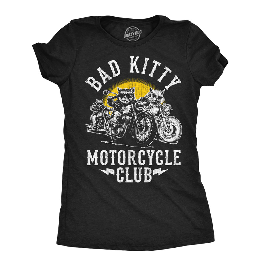 Funny Heather Black - Bad Kitty Bad Kitty Motorcycle Club Womens T Shirt Nerdy cat sarcastic Tee