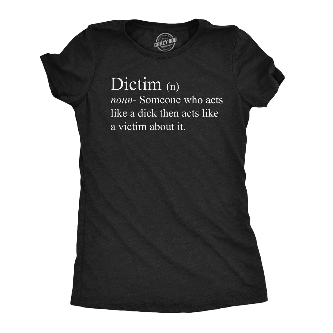 Funny Heather Black - Dictim Dictim Definition Womens T Shirt Nerdy Offensive Tee