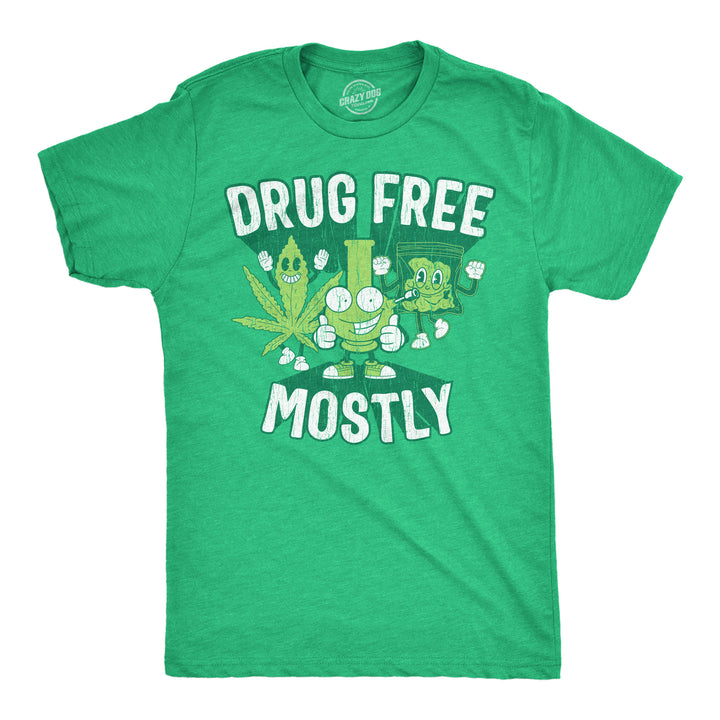 Funny Heather Green - Drug Free Mostly Drug Free Mostly Mens T Shirt Nerdy 420 Tee