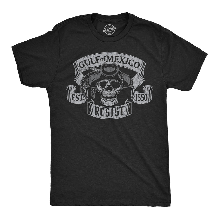 Funny Heather Black - Gulf Resist Gulf Of Mexico Resist Mens T Shirt Nerdy political Tee
