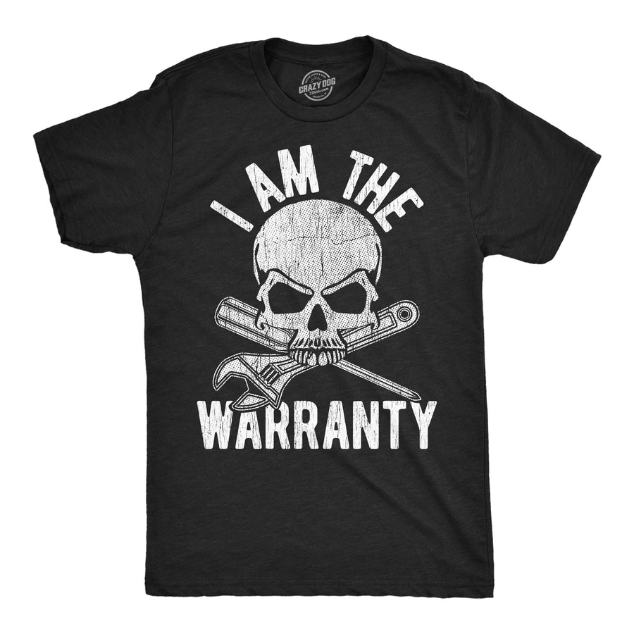 Funny Heather Black - Warranty I Am The Warranty Mens T Shirt Nerdy mechanic sarcastic Tee