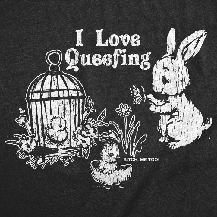 I Love Queefing Women's T Shirt